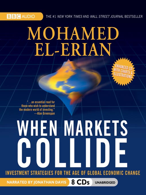 Title details for When Markets Collide by Mohamed El-Erian - Available
